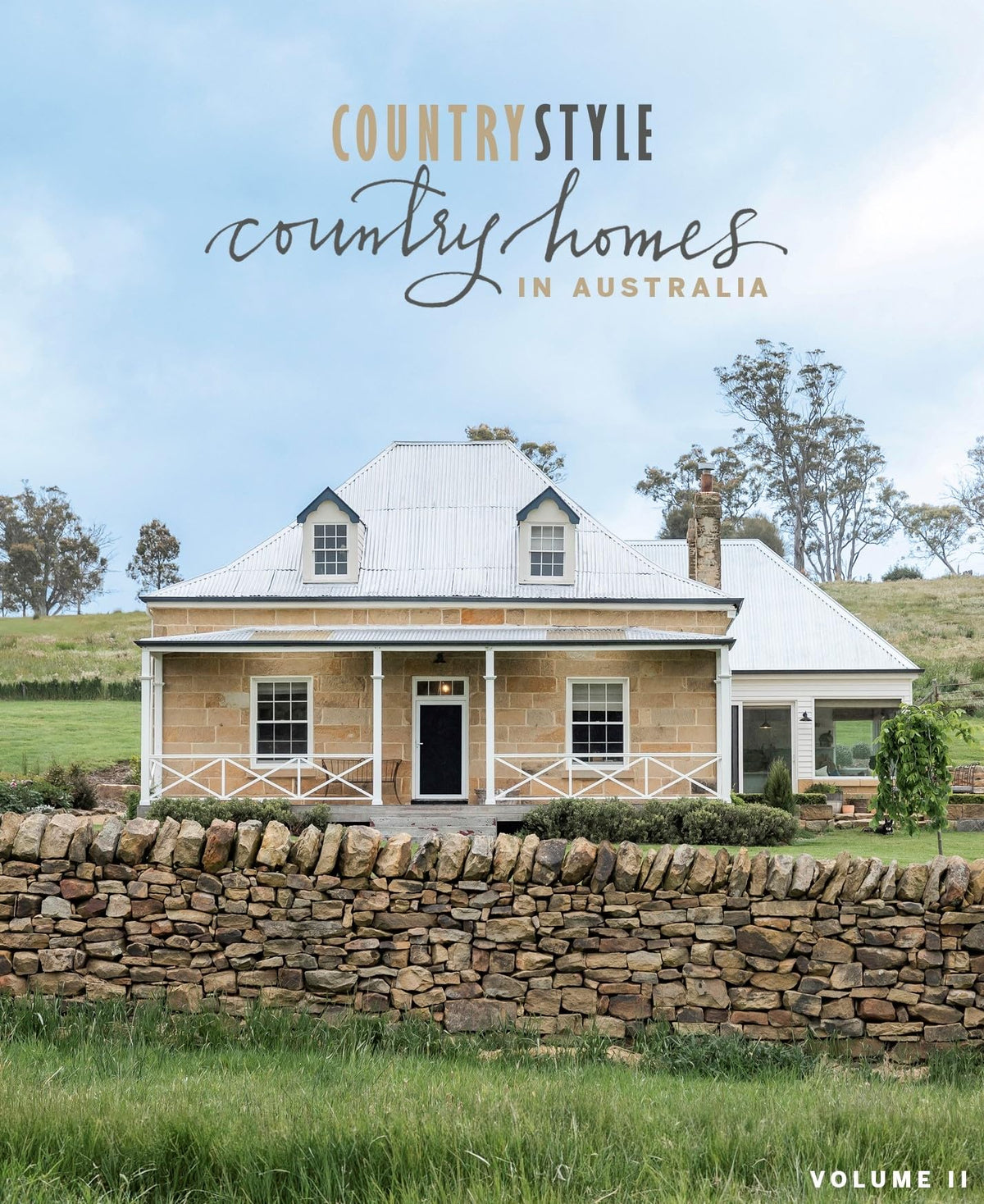 Country Style - Country Homes In Australia Volume II