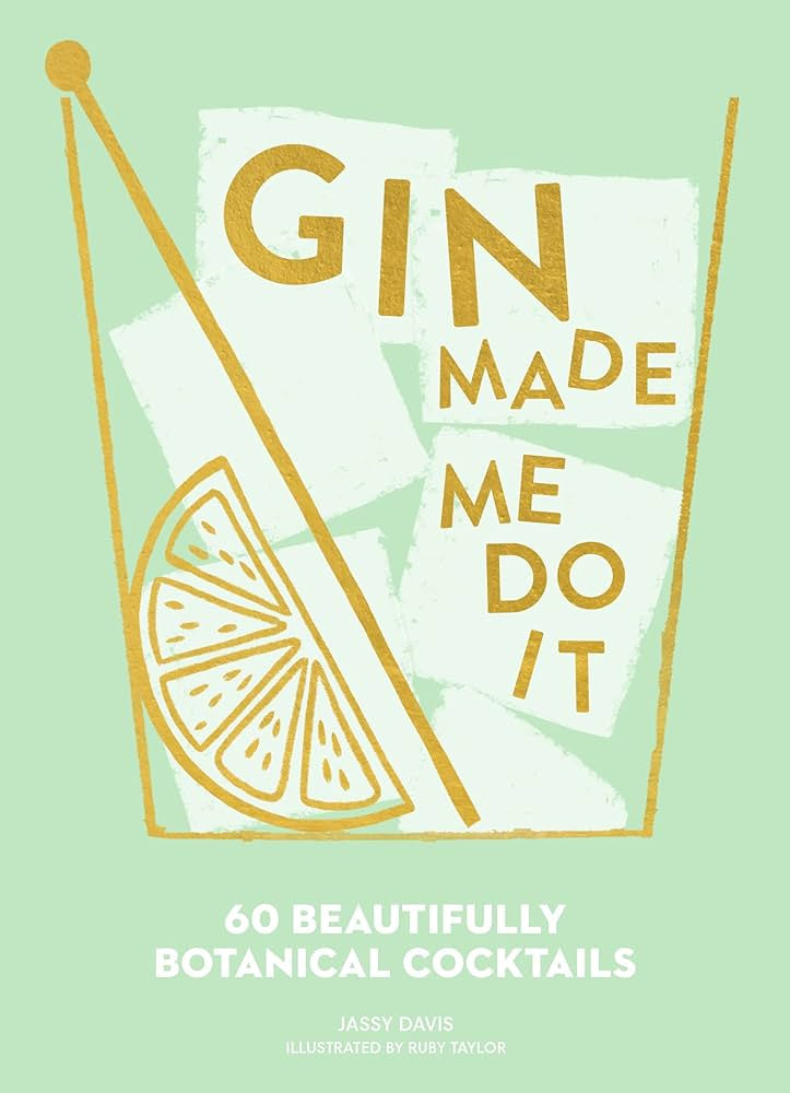 Made Me Do It | Gin