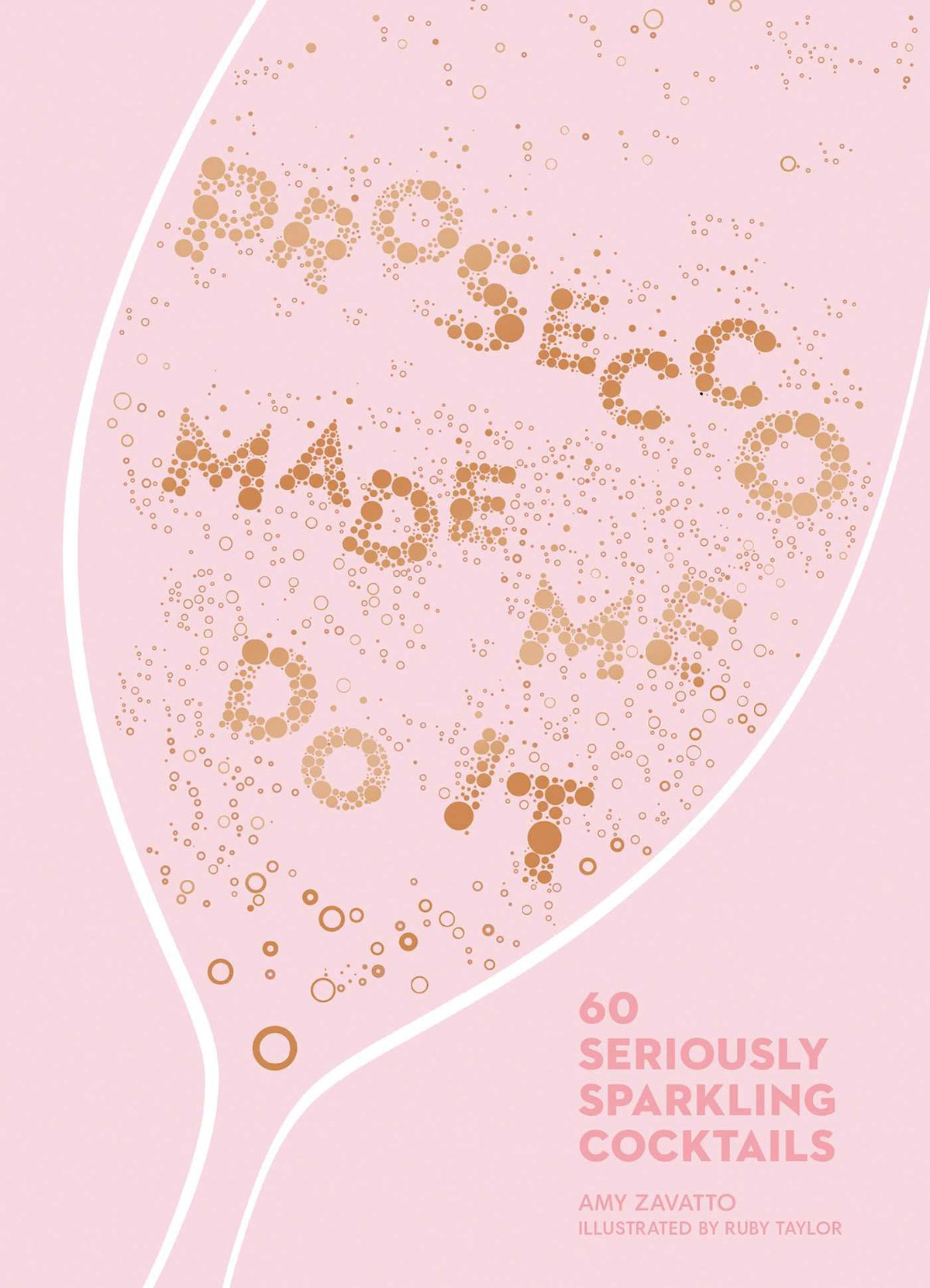 Made Me Do It | Procsecco