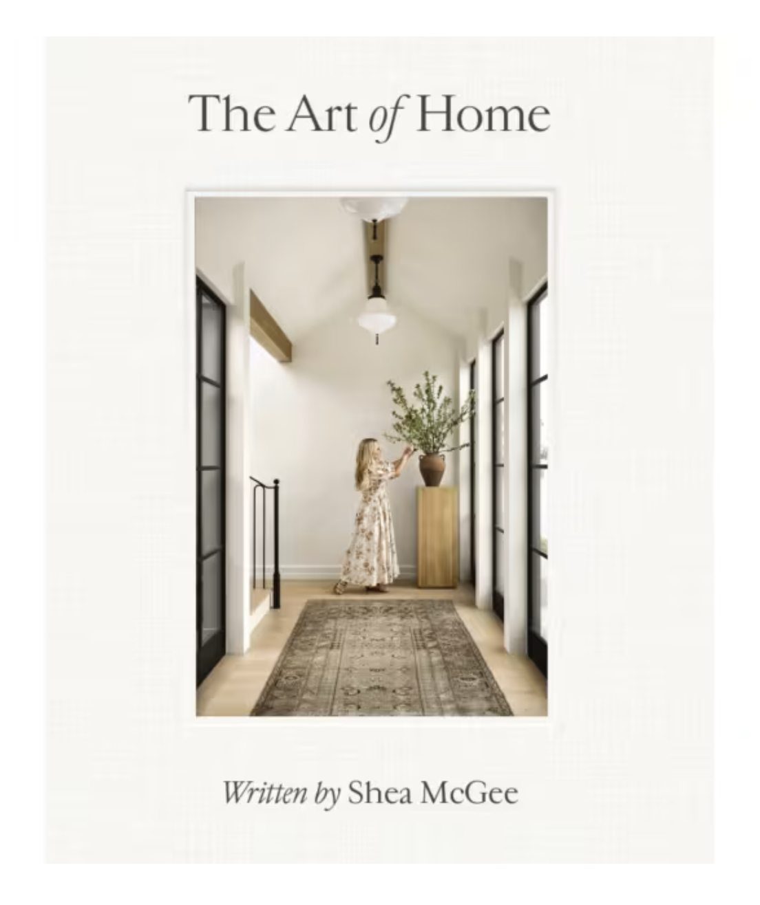 The Art of Home by Shea McGee