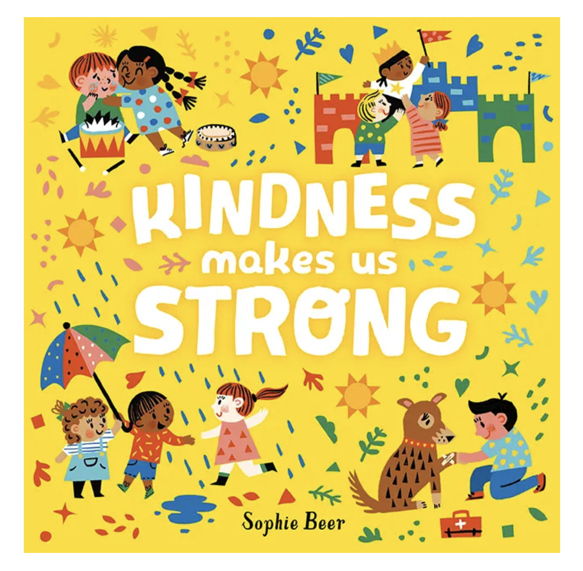 Kindness Makes Us Strong