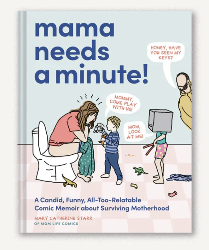 Mama Needs a Minute!